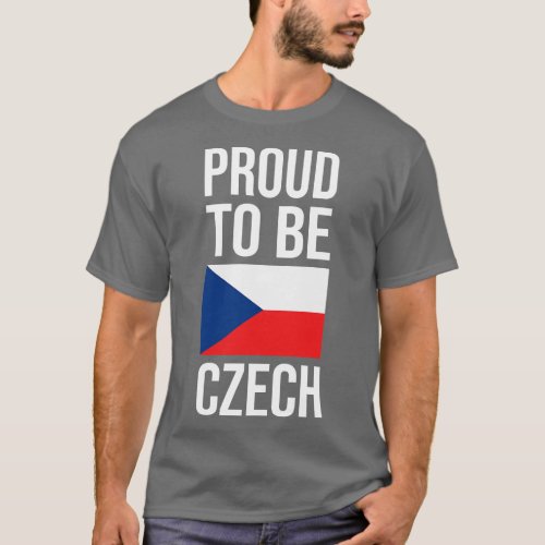 Proud to be Czech Czechia Flag T_Shirt