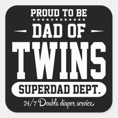Proud To Be Dad Of Twins Superdad Dept Square Sticker
