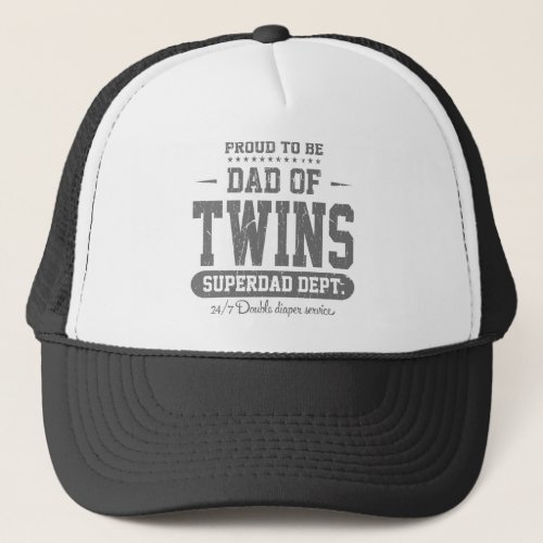 Proud To Be Dad Of Twins Superdad Dept Trucker Hat