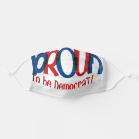 Proud to be Democrat USA American Election Cloth Face Mask