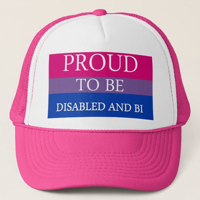 Proud to Be Disabled and Bi Trucker Hat (Front)
