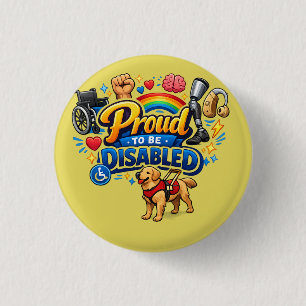 Proud to Be Disabled – Empowerment Graphic Design Button