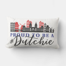 Proud To Be Dutch Hashtag Dutchie Holland Skyline