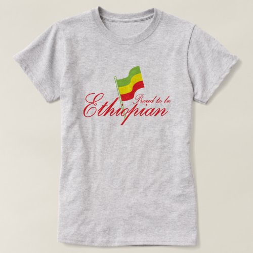 Proud to be Ethiopian T_Shirt