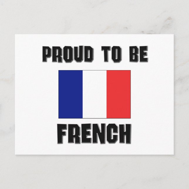 Proud To Be FRENCH Postcard (Front)