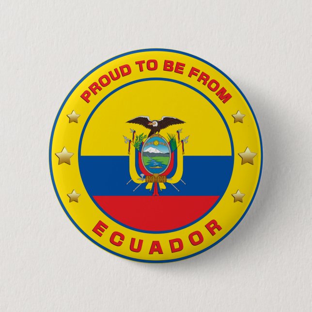 Proud To Be From Ecuador Button (Front)