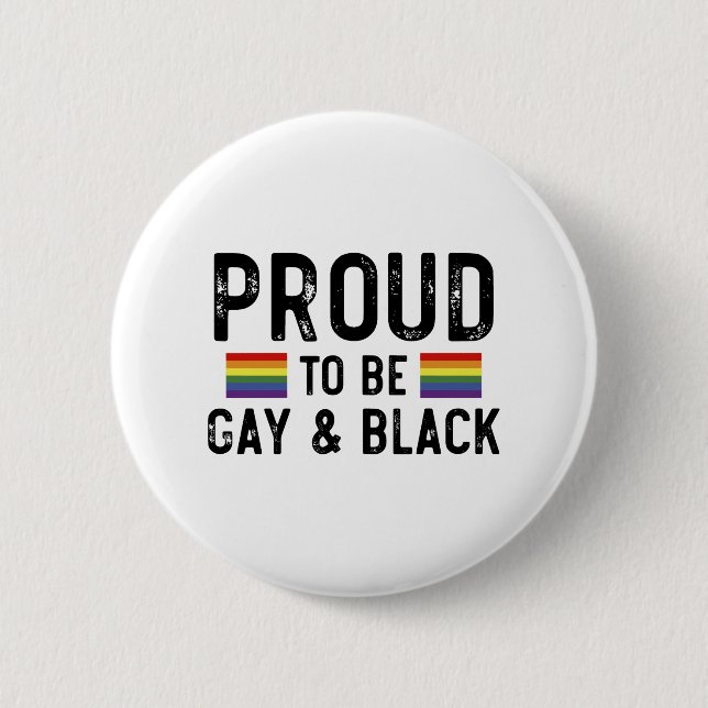 Proud To Be Gay And Black Button (Front)