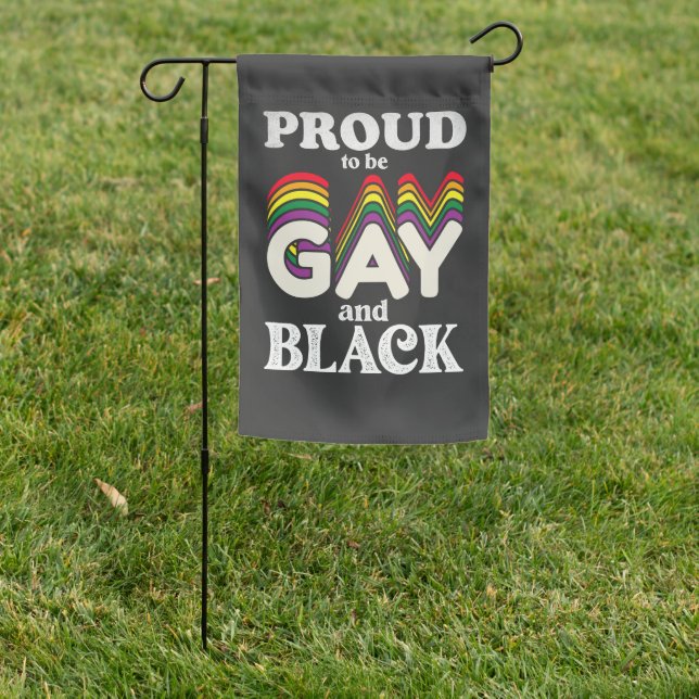 Proud To Be Gay And Black LGBT Pride Garden Flag (In SItu)