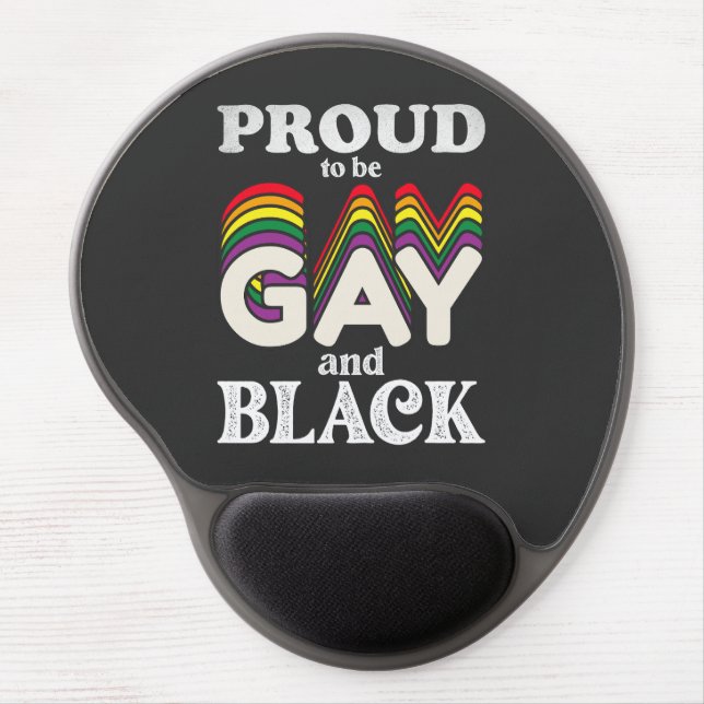 Proud To Be Gay And Black LGBT Pride Gel Mouse Pad (Front)