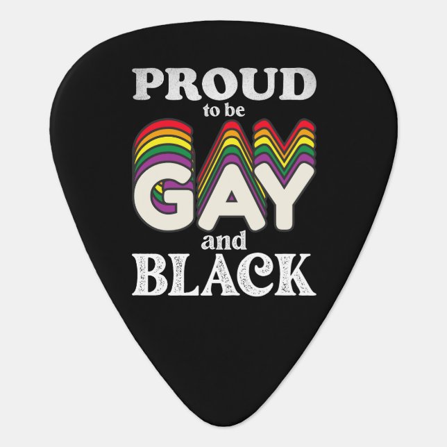 Proud To Be Gay And Black LGBT Pride Guitar Pick (Front)