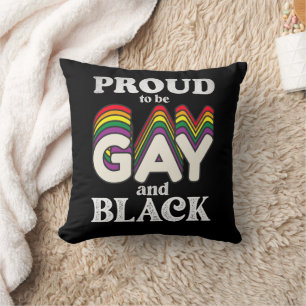 Proud To Be Gay And Black LGBT Pride Throw Pillow