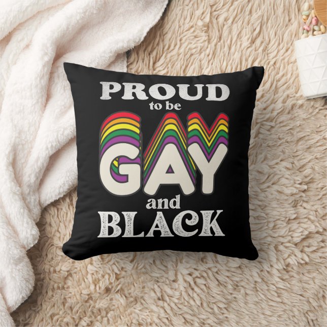 Proud To Be Gay And Black LGBT Pride Throw Pillow (Blanket)