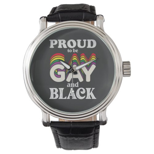 Proud To Be Gay And Black LGBT Pride Watch