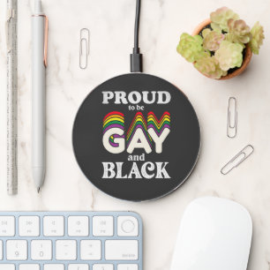 Proud To Be Gay And Black LGBT Pride Wireless Charger