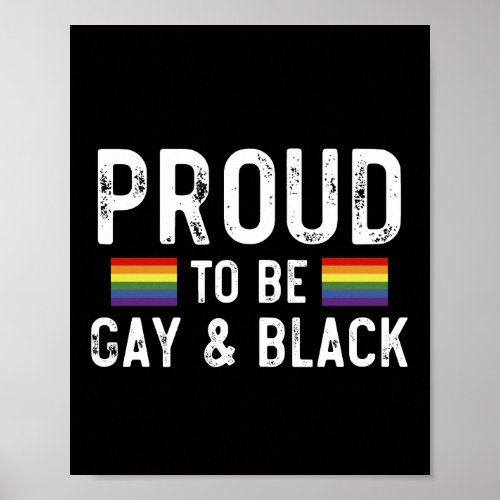 Proud To Be Gay And Black Poster