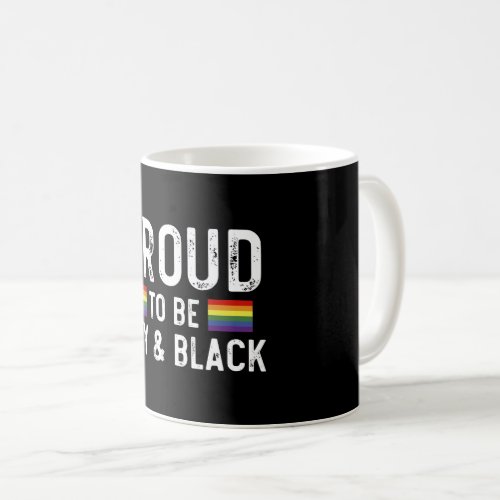 Proud To Be Gay And Black Pride Month 2024 Coffee Mug