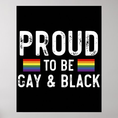 Proud To Be Gay And Black Pride Month 2024 LGBT Poster