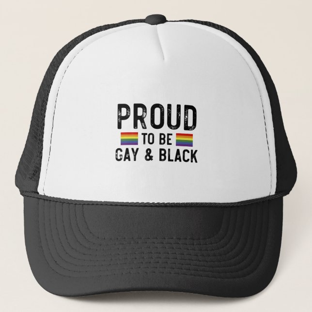 Proud To Be Gay And Black Pride Month 2025 Trucker Hat (Front)