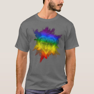 Proud To Be Gay Flag Pride Rainbow Eploding  LGBTQ T-Shirt