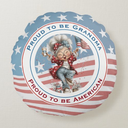 Proud to Be Grandma Round Pillow