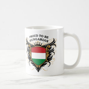 Proud to be Hungarian Coffee Mug