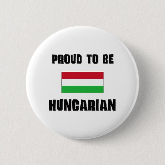 Proud To Be HUNGARIAN Pinback Button (Front)
