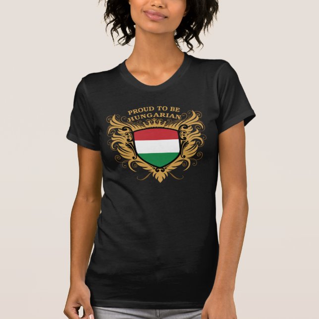 Proud to be Hungarian T-Shirt (Front)