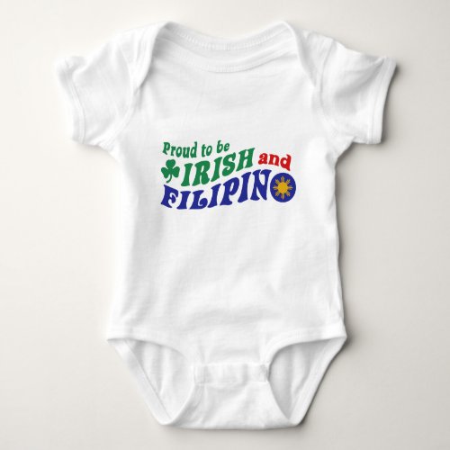 Proud to be Irish and Filipino Baby Bodysuit