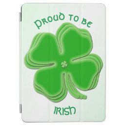 &quot;Proud to be Irish&quot;  St Patrick’s Day Shamrocks iPad Air Cover