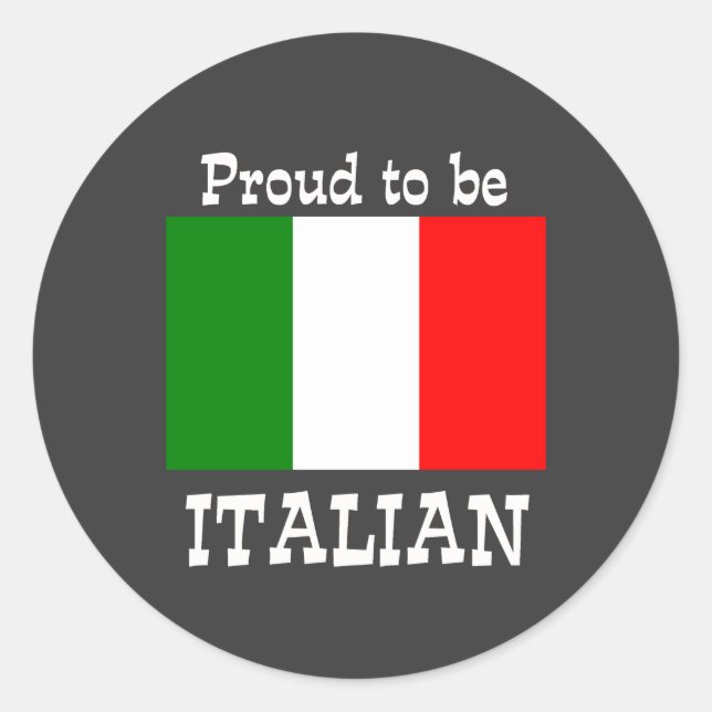 Proud to be Italian Classic Round Sticker (Front)