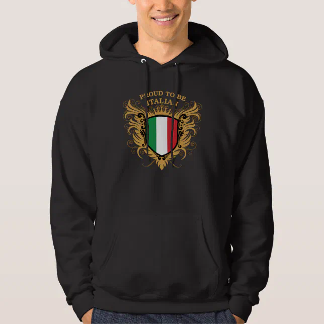Proud to be Italian Hoodie Zazzle