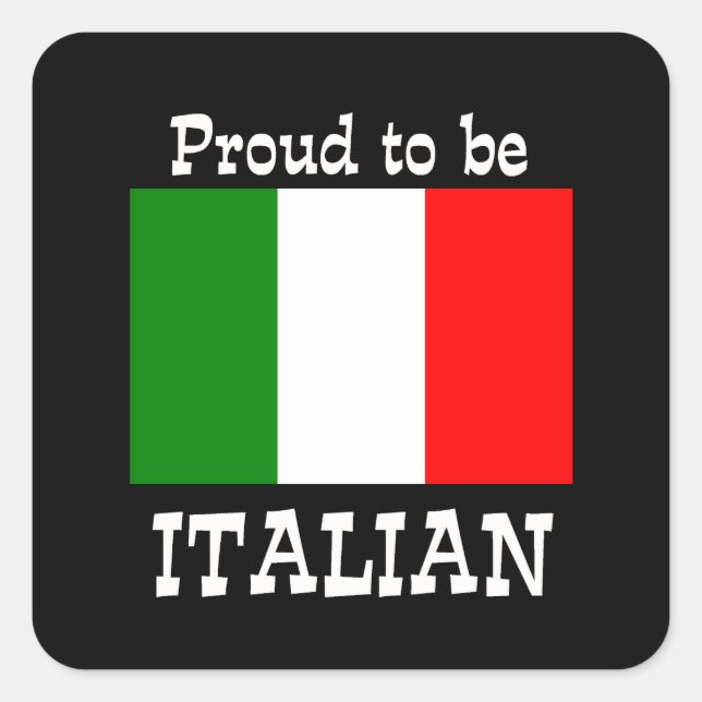 Proud to be Italian Square Sticker (Front)