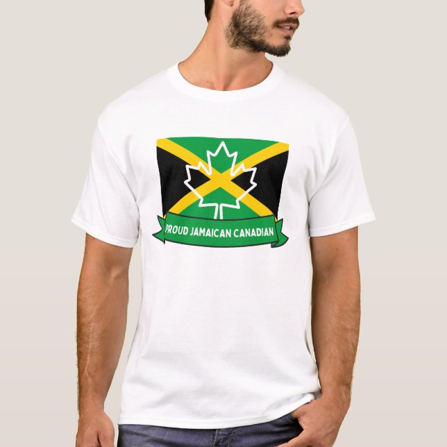 PROUD TO BE JAMAICAN CANADIAN T-Shirt (Front)
