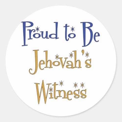 Proud to be Jehovahs Witness Classic Round Sticker
