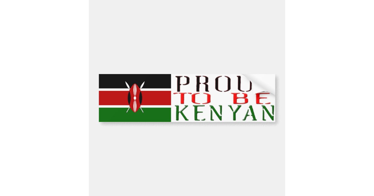 proud to be kenyan Bumper sticker Zazzle