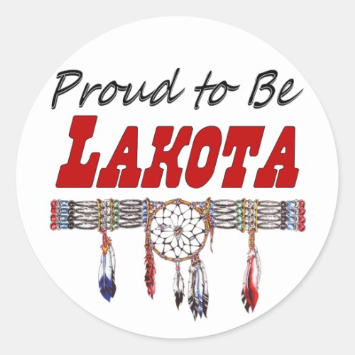 Proud To Be Lakota Decals or Stickers