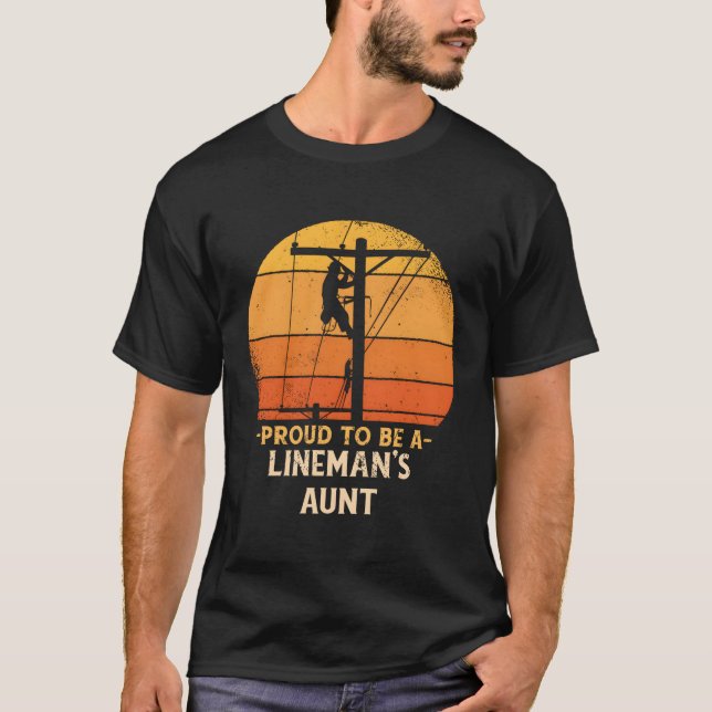 Proud To Be Line Aunt Electric Cable Electrician T-Shirt (Front)