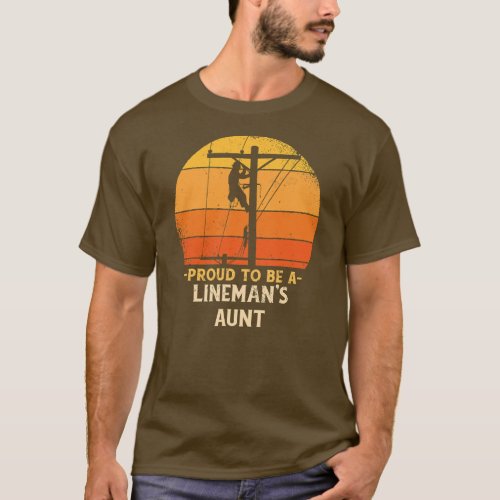 Proud To Be Lineman Aunt Electric Cable T_Shirt