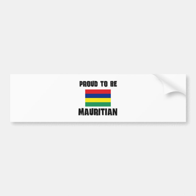 Proud To Be MAURITIAN Bumper Sticker (Front)