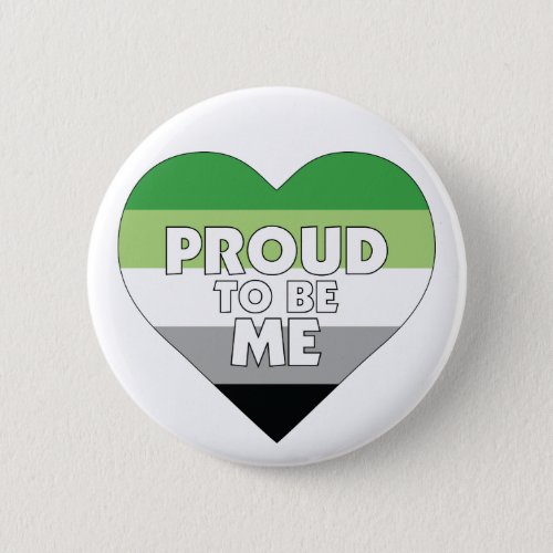 Proud to Be Me aro aromantic pride flag heart Button