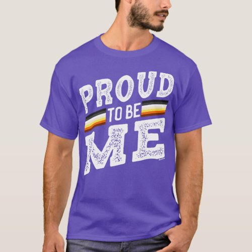 Proud To Be Me Gay Bear Pride BearlyBrand T_Shirt