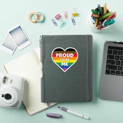 Proud to Be Me _ POC Diversity Gay Pride Heart Sticker