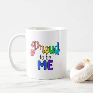“Proud to be Me” Rainbow Text Coffee Mug