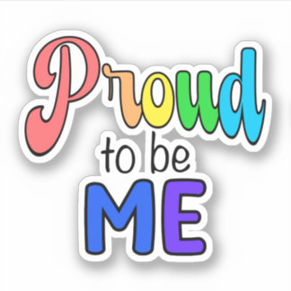 “Proud to be Me” Rainbow Text Sticker