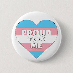 Proud to Be Me trans transgender pride flag heart Button