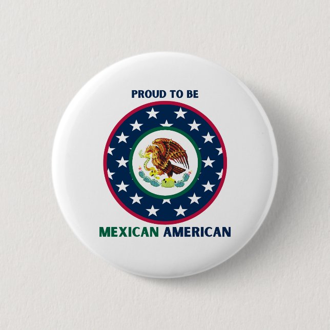 PROUD TO BE MEXICAN AMERICAN BUTTON (Front)