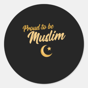 Proud To Be Muslim Mosque Islam Allah Mecca Gift Classic Round Sticker