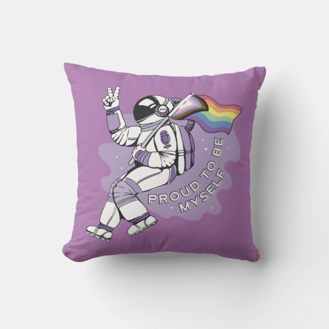 Proud To Be Myself Astronaut  Throw Pillow (Front)