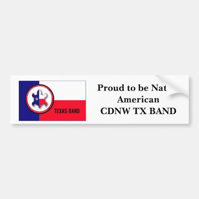Proud to be Native AmericanCDNW TX BAND Bumper Sticker (Front)