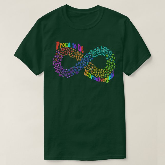 Proud to be Neurodivergent Spectrum Acceptance T-Shirt (Design Front)